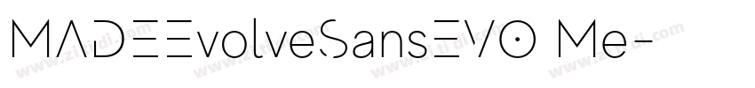 MADEEvolveSansEVO Me字体转换 MADEEvolveSansEVO Me字体转换